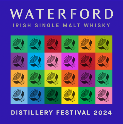Waterford Distillery Festival 2024 (Early Bird Entry + Free Dram)